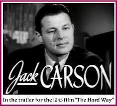 Jack Carson 'The Hard Way'