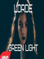 Lorde Green Light Lyrics