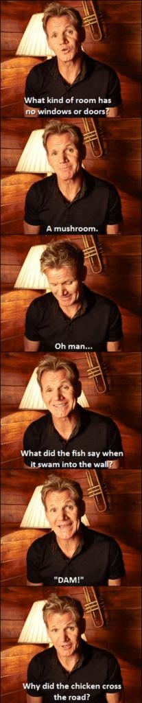 Gordon Ramsay joking around…