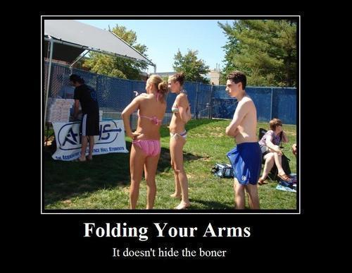 Folding Arms Wont Help Honey... LOL