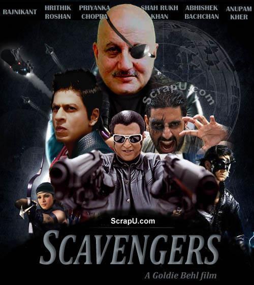 Scavengers By Bollywood Comming Movie 2016