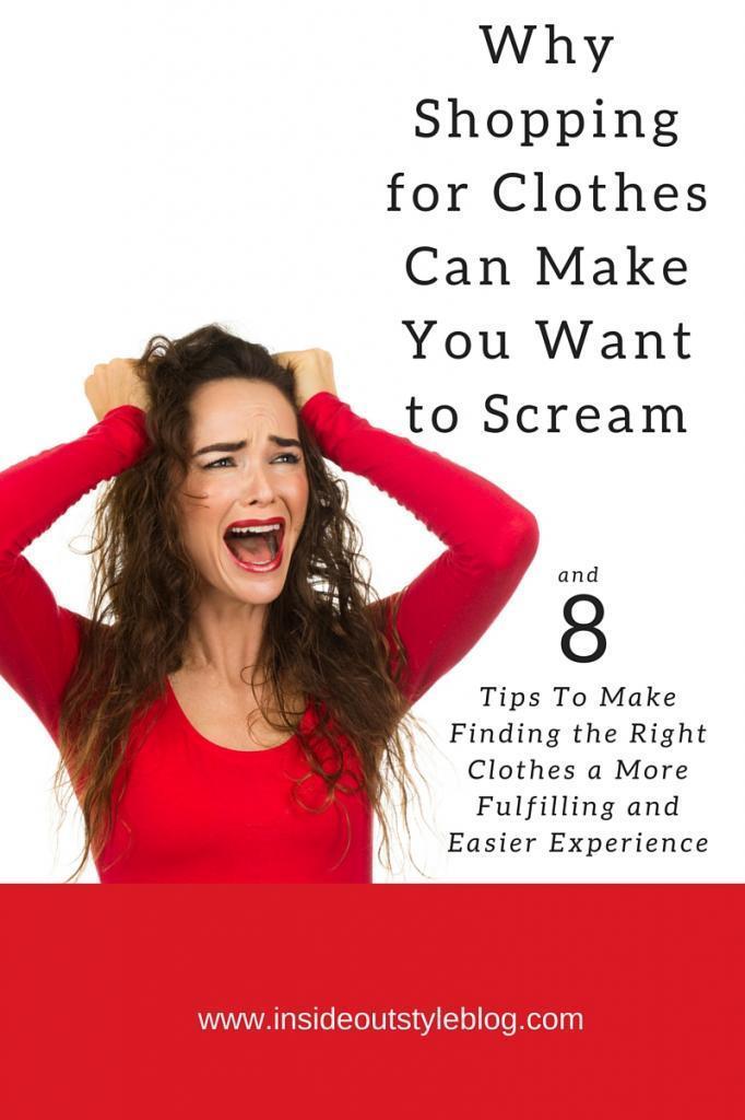 Why Shopping for Clothes Can Make You Want to Scream