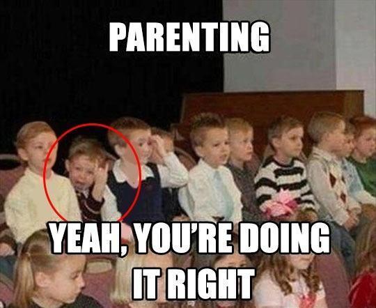 The Moment You Realize You're A Good Parent