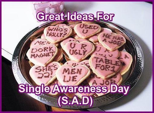 Great Ideas For Single Awareness Day