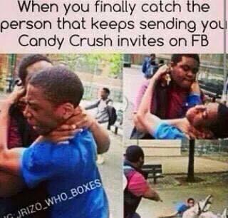 Candy Crush Invites in real Life... LOL