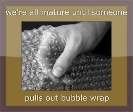 For Bubble Wrap Addicts