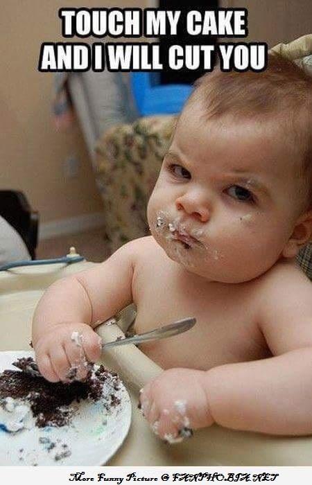 Don't touch my cake